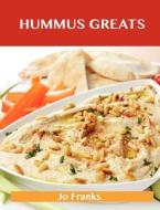 Hummus Greats di Jo Franks edito da Emereo Publishing