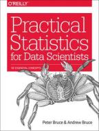 Statistics for Data Scientists di Peter Bruce, Andrew Bruce edito da O'Reilly UK Ltd.