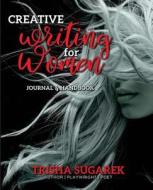The Secret Language of Women: Journal and Handbook di Trisha Sugarek edito da Createspace