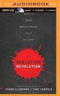 Red Letter Revolution: What If Jesus Really Meant What He Said? di Shane Claiborne, Tony Campolo edito da Thomas Nelson on Brilliance Audio
