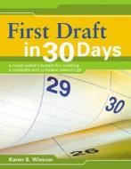 First Draft In 30 Days di Karen Wiesner edito da F&w Publications Inc