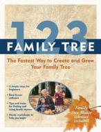1-2-3 Family Tree: The Fastest Way to Create and Grow Your Family Tree Ancestry [With CDROM] edito da Ancestry.com