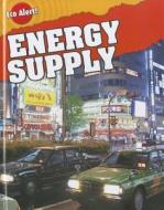Energy Supply di Rebecca Hunter edito da Sea to Sea Publications