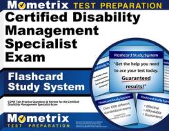 Certified Disability Management Specialist Exam Flashcard Study System: Cdms Test Practice Questions and Review for the Certified Disability Managemen di Cdms Exam Secrets Test Prep Team edito da Mometrix Media LLC