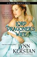 Lord Dragoner's Wife di Lynn Kerstan edito da Bell Bridge Books