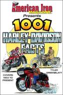 American Iron's 1001 Harley-Davidson Facts di Tyler Greenblatt edito da CarTech Inc