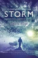 Confronting The Storm di David Ross edito da Business Expert Press