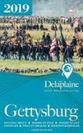 GETTYSBURG - The Delaplaine 2019 Long Weekend Guide di Andrew Delaplaine edito da Gramercy Park Press