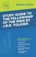 Study Guide to The Fellowship of the Ring by JRR Tolkien edito da Influence Publishers