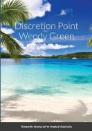 Discretion Point di WENDY GREEN edito da Lightning Source Uk Ltd