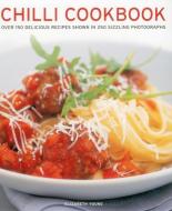 Chilli Cookbook di Elizabeth Young edito da Anness Publishing