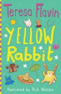 Yellow Rabbit di Teresa Flavin edito da Barrington Stoke Ltd