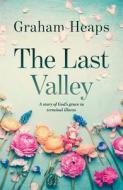 The Last Valley di Graham Heaps edito da EP BOOKS