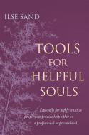 Tools for Helpful Souls di Ilse Sand edito da Jessica Kingsley Publishers