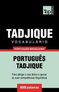 Vocabulário Português Brasileiro-Tadjique - 9000 Palavras di Andrey Taranov edito da T&P BOOKS