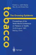 Tobacco: The Growing Epidemic di Rushan Lu, Judity MacKay, Shiru Niu edito da Springer London