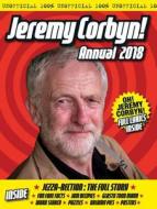 The Unofficial Jeremy Corbyn Annual 2018 di Adam G Goodwin, Dicken Goodwin, Jonathan Parkyn edito da Pavilion Books