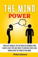 The Mind Power di Walter Johnson edito da Digital Island System L.T.D.