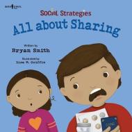 All about Sharing di Bryan Smith edito da BOYS TOWN PR
