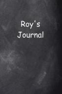 Roy Personalized Name Journal Custom Name Gift Idea Roy: (Notebook, Diary, Blank Book) di Distinctive Journals edito da Createspace Independent Publishing Platform