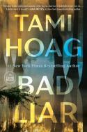Bad Liar di Tami Hoag edito da Diversified Publishing