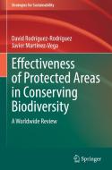 Effectiveness of Protected Areas in Conserving Biodiversity di Javier Martínez-Vega, David Rodríguez-Rodríguez edito da Springer International Publishing