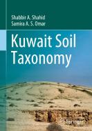 Kuwait Soil Taxonomy di Samira A. S. Omar, Shabbir A. Shahid edito da Springer International Publishing