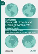 Designing Democratic Schools And Learning Environments edito da Springer International Publishing AG