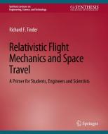 Relativistic Flight Mechanics and Space Travel di Richard Tinder edito da Springer International Publishing