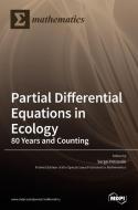 Partial Differential Equations In Ecology edito da MDPI AG