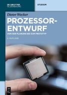 Prozessorentwurf di Dieter Wecker edito da Walter De Gruyter