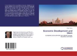 Economic Development and Islam di Zubair Hasan edito da LAP Lambert Academic Publishing