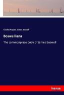 Boswelliana di Charles Rogers, James Boswell edito da hansebooks