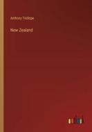New Zealand di Anthony Trollope edito da Outlook Verlag