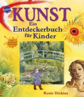 Kunst - Ein Entdeckerbuch für Kinder di Rosie Dickins edito da Arena Verlag GmbH
