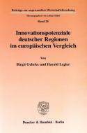 Innovationspotenziale deutscher Regionen im europäischen Vergleich. di Birgit Gehrke, Harald Legler edito da Duncker & Humblot GmbH