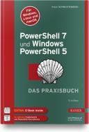 PowerShell 7 und Windows PowerShell 5 - das Praxisbuch di Holger Schwichtenberg edito da Hanser Fachbuchverlag