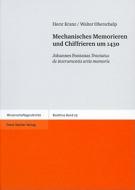 Mechanisches Memorieren und Chiffrieren um 1430 di Horst Kranz, Walter Oberschelp edito da Steiner Franz Verlag