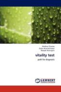 vitality test di Medhavi Sharma, Zuber Ahamed Naqvi, Deepak Raisingani edito da LAP Lambert Academic Publishing