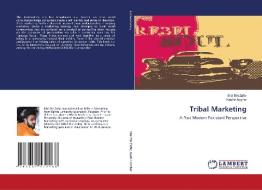 Tribal Marketing di Bilal Bin Zafar, Kashir Asghar edito da LAP Lambert Academic Publishing