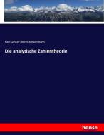 Die analytische Zahlentheorie di Paul Gustav Heinrich Bachmann edito da hansebooks