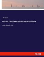 Nauticus - Jahrbuch für Seefahrt und Weltwirtschaft di Nauticus edito da hansebooks