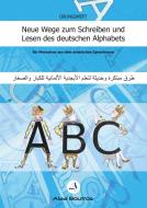 Neue Wege zum Schreiben und Lesen des deutschen Alphabets di Alaa Boutros edito da Books on Demand