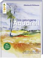 Das gelungene Aquarell di Ekkehardt Hofmann edito da Frech Verlag GmbH
