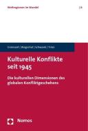 Kulturelle Konflikte seit 1945 di Aurel Croissant, Uwe Wagschal, Nicolas Schwank, Christoph Trinn edito da Nomos Verlagsges.MBH + Co