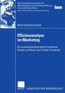 Effizienzanalyse im Marketing di Maik Hammerschmidt edito da Deutscher Universitätsverlag