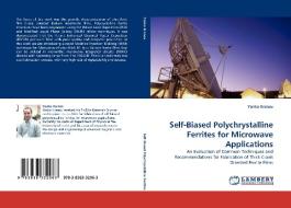 Self-Biased Polychrystalline Ferrites for Microwave Applications di Yanko Kranov edito da LAP Lambert Acad. Publ.