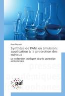 Synthèse de PANI en émulsion: application à la protection des métaux di Phan The Anh edito da PAF