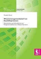 Wissensmanagementbedarf von Geschäftsprozessen di Wendelin Schmid edito da Josef Eul Verlag GmbH