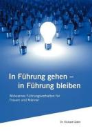 In F Hrung Gehen - In F Hrung Bleiben di University Richard Von Glahn edito da Books On Demand
